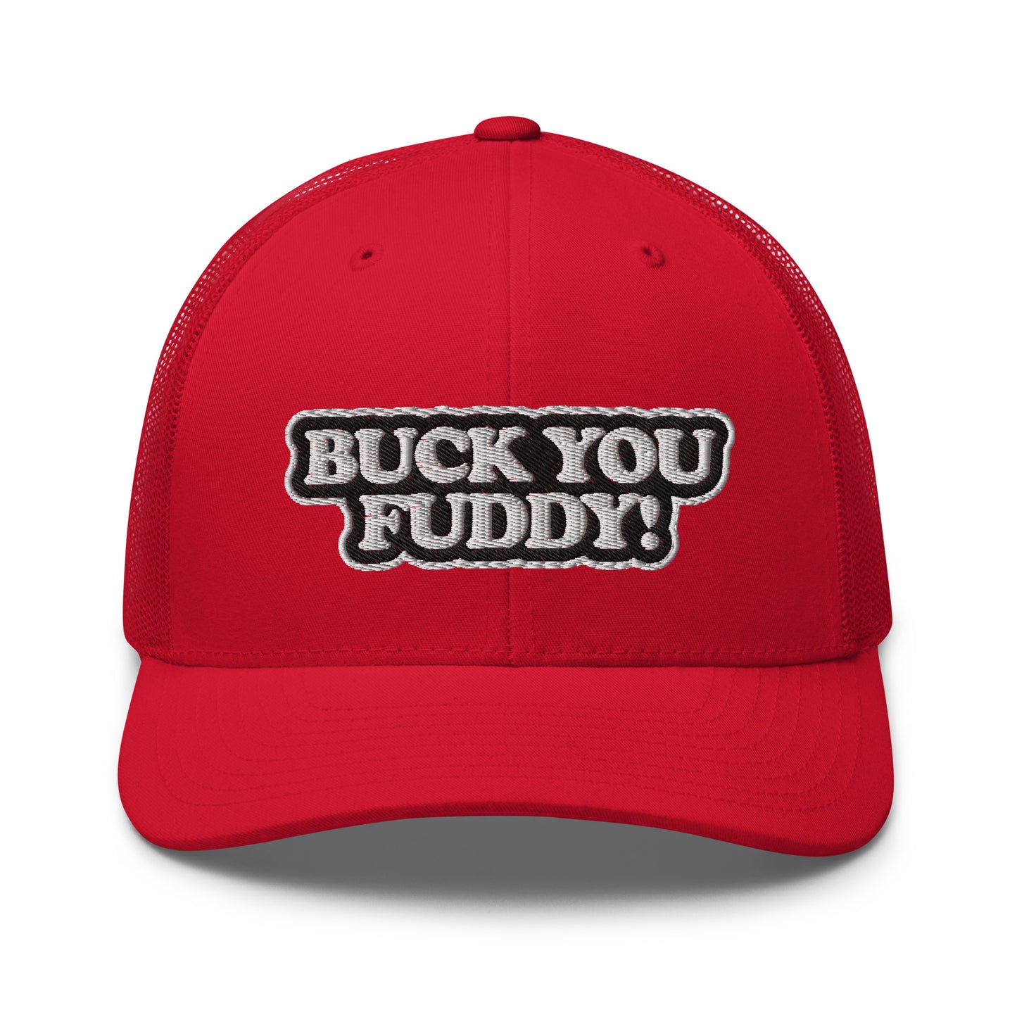 Buck You Fuddy - Trucker Cap