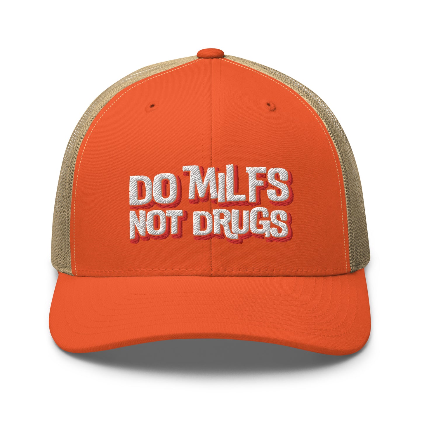 Do Milfs Not Drugs - Trucker Cap