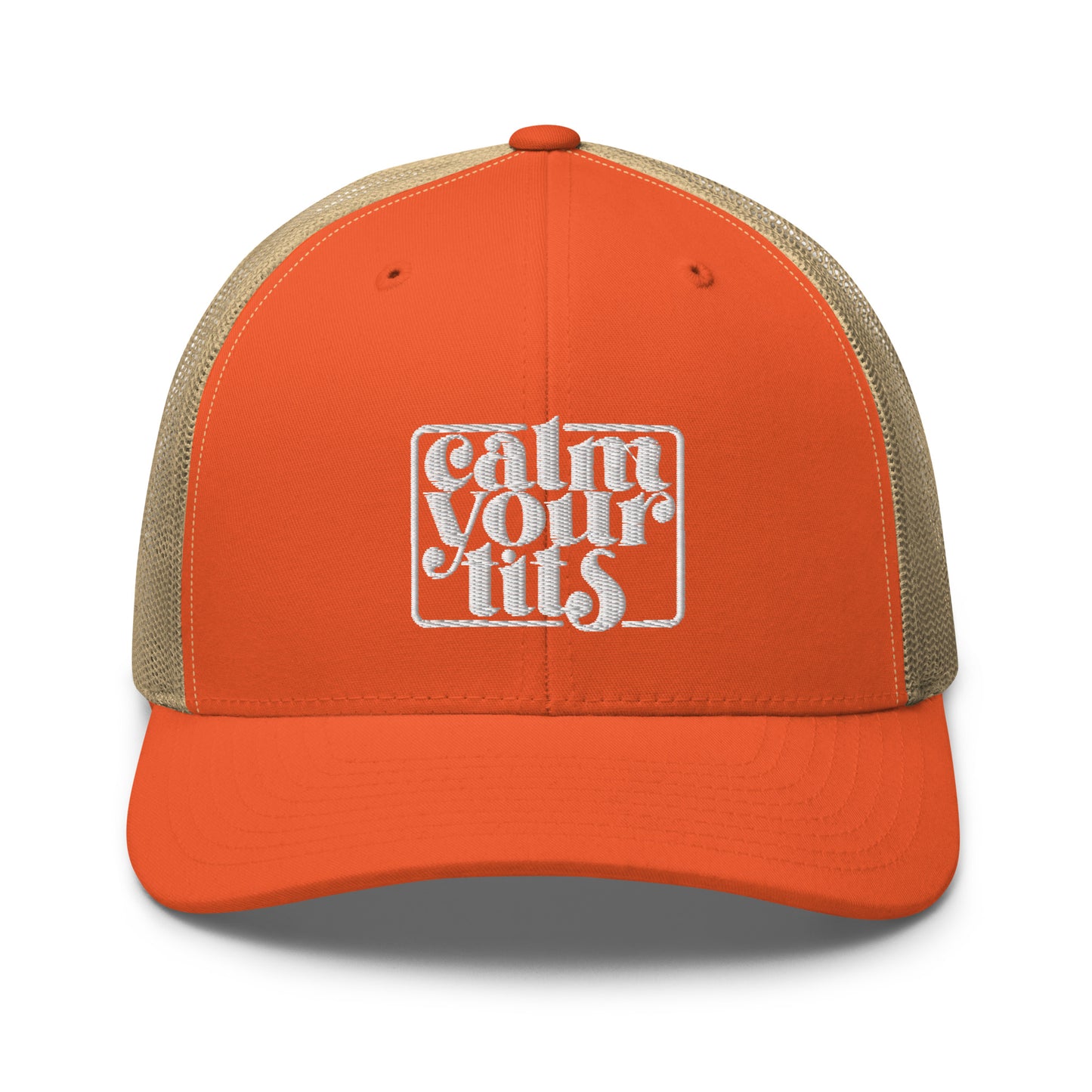 Calm Your Tits - Trucker Cap