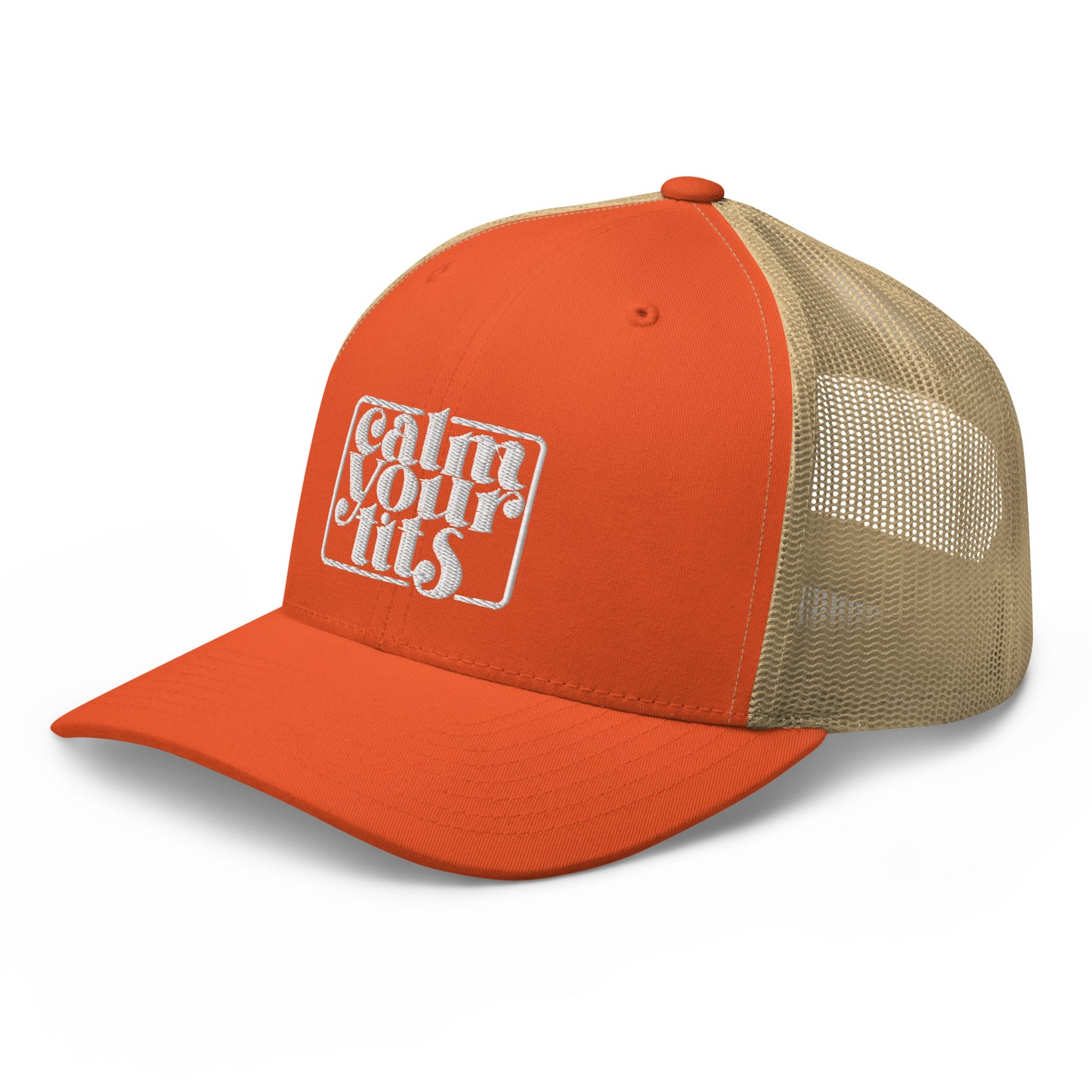 Calm Your Tits - Trucker Cap