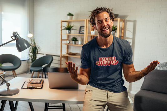 I Make Stuff Up - T-shirt