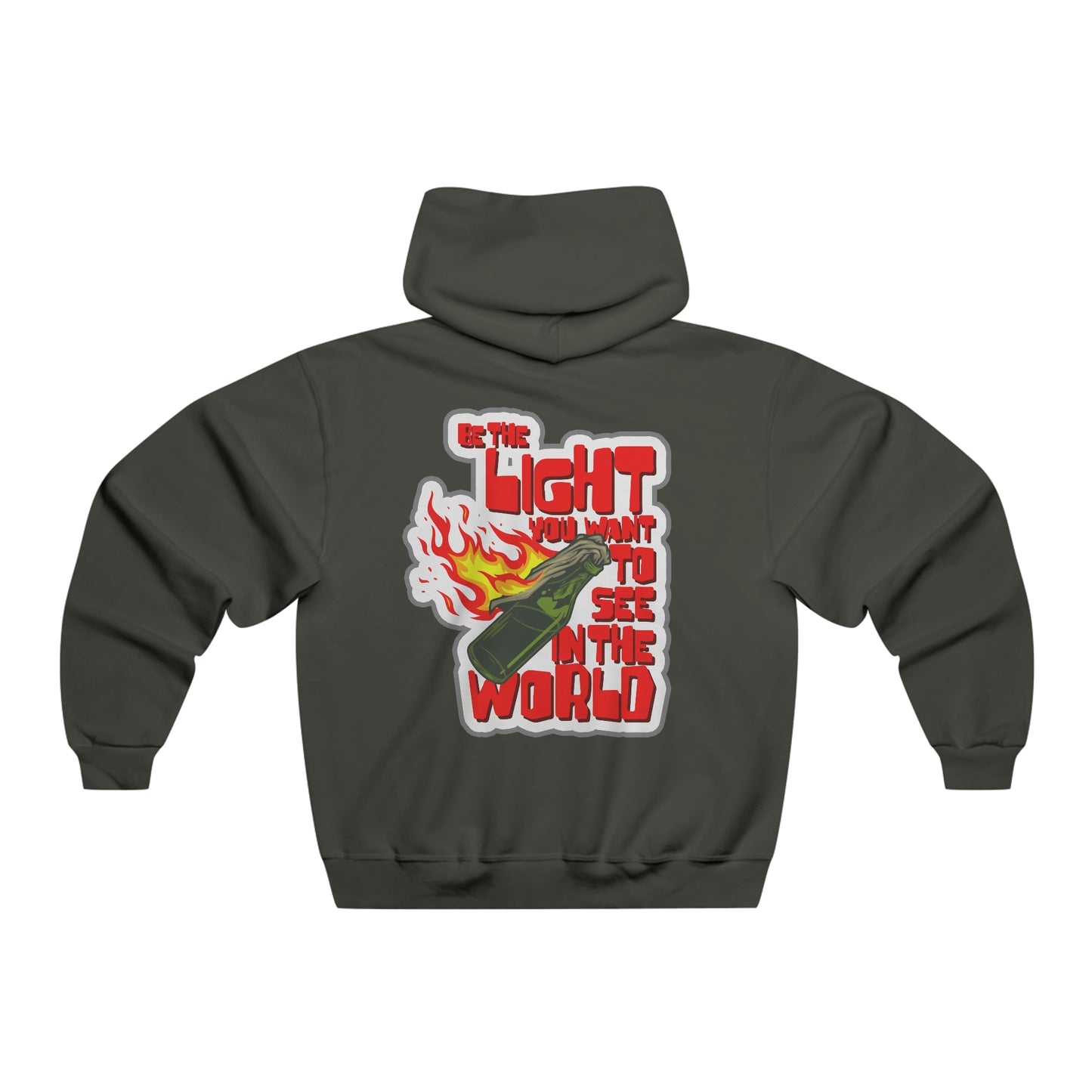Be the light you want to see in the world - Hooded Sweatshirt