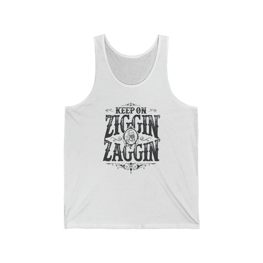 Keep On Ziggin' & Zaggin'