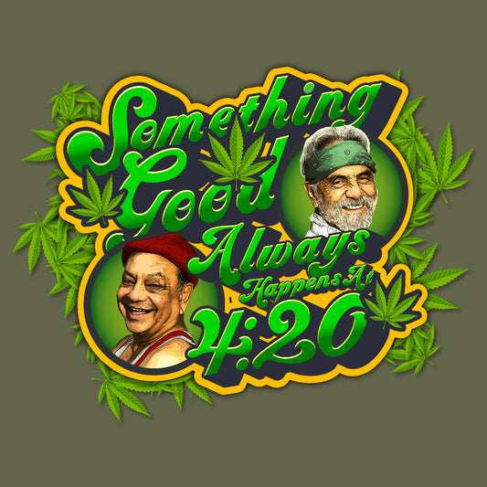Something Good Always Happens At 4:20