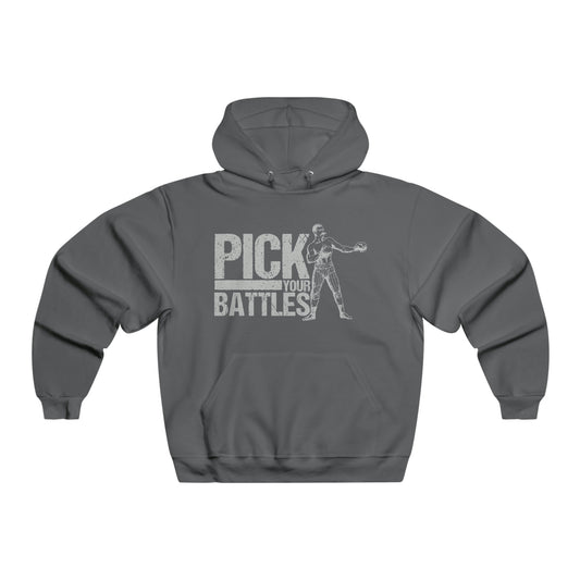 Pick Your Battles - Hooded Sweatshirt