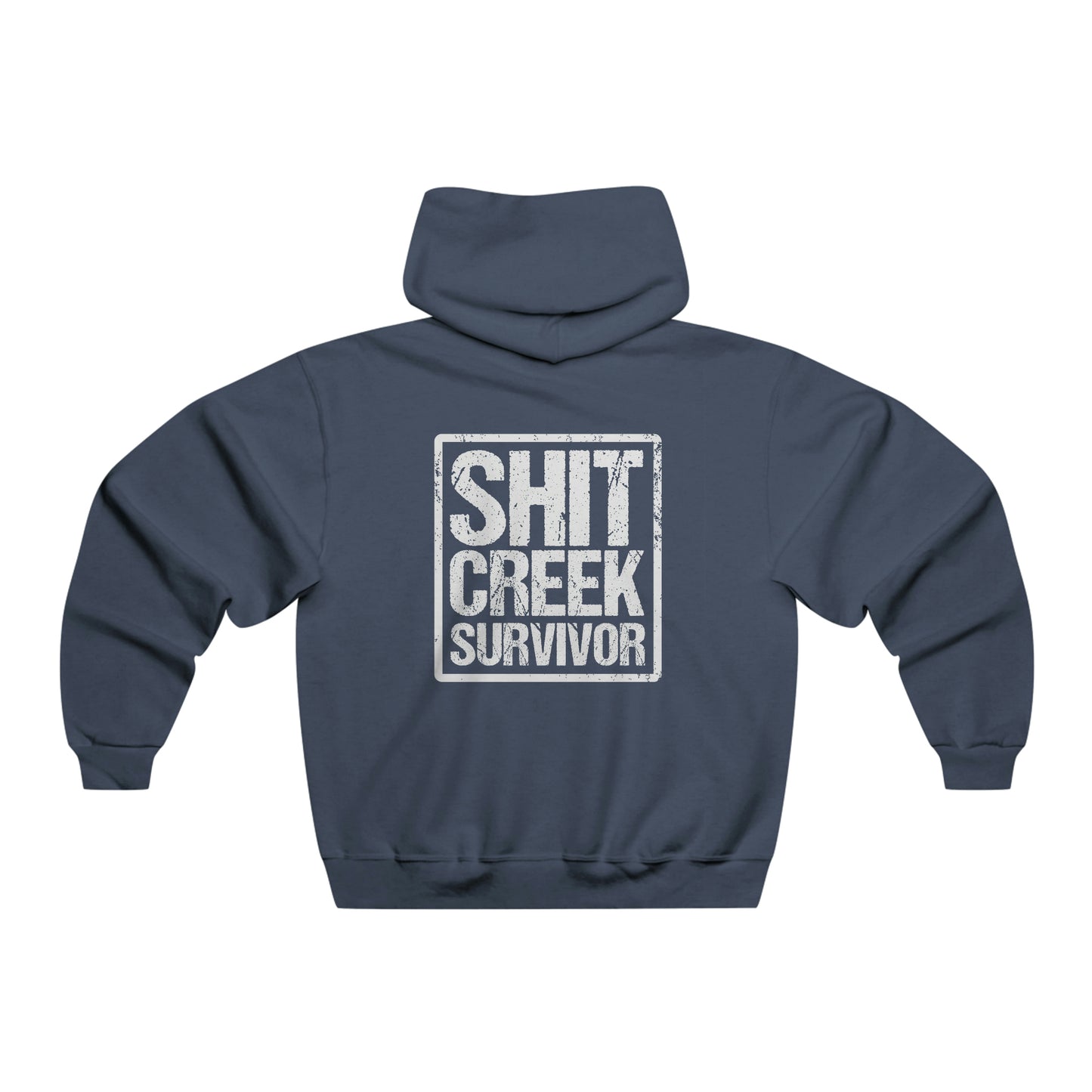 Shit Creek Survivor - Hooded Sweatshirt