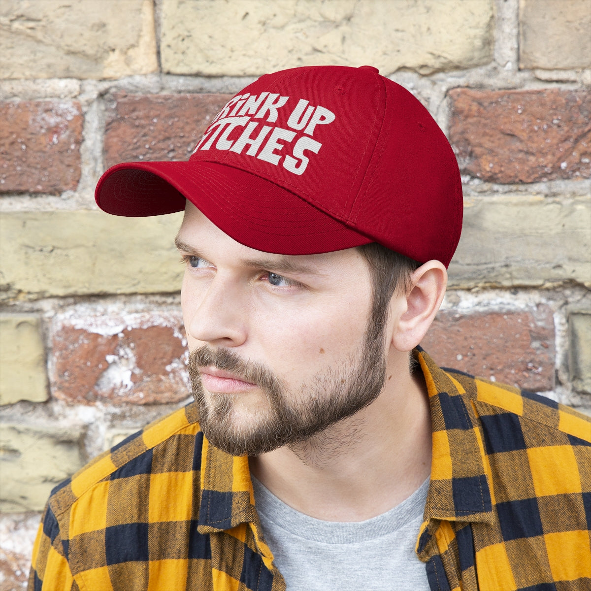 Drink Up Bitches - Unisex Twill Hat