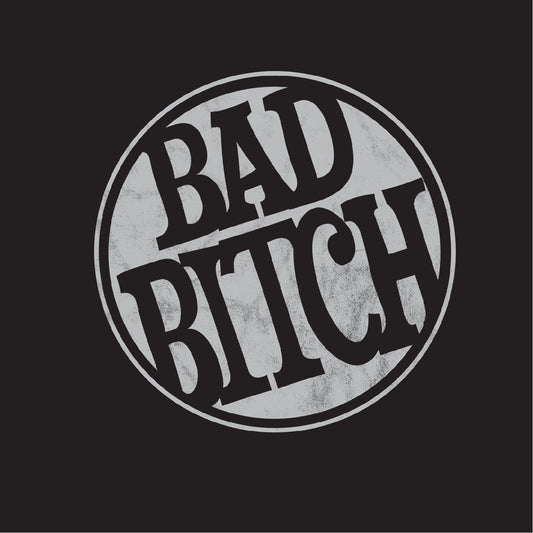 Bad Bitch - Hooded Sweatshirt