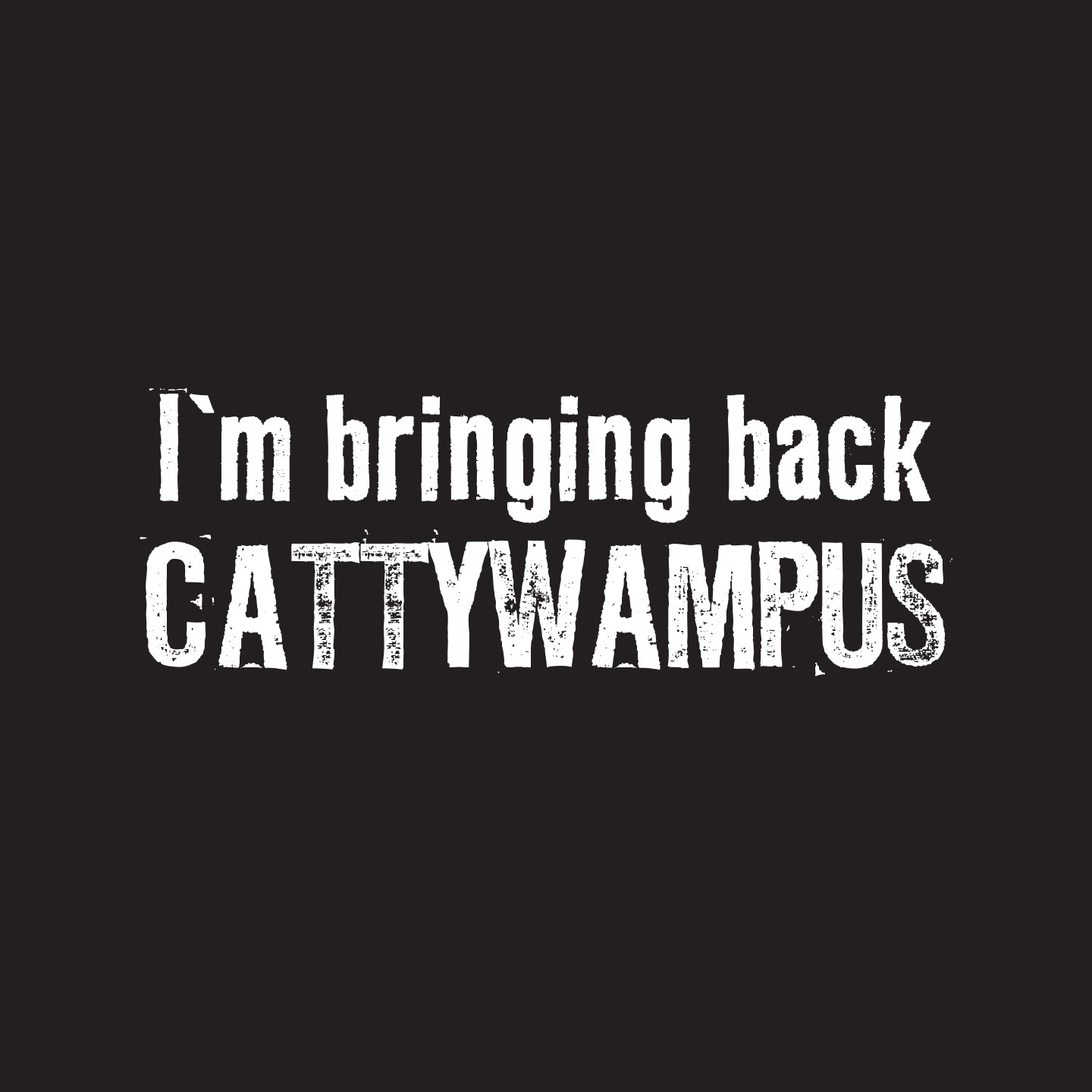 I'm bringing back Cattywampus - Unisex Jersey Tank