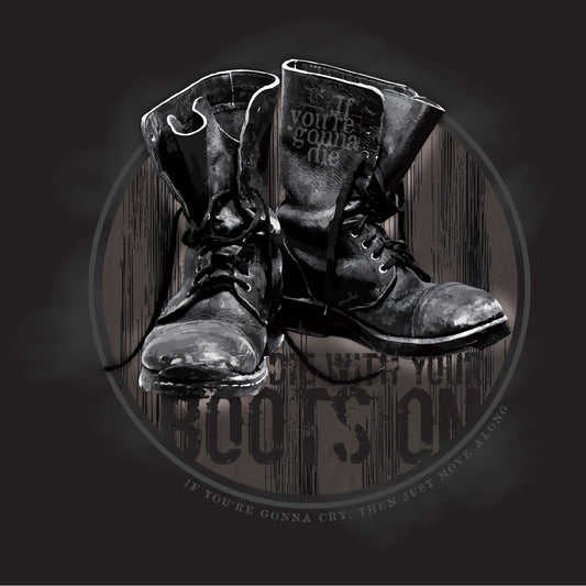 Die with your boots on.