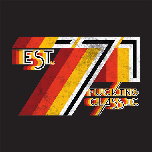EST. '71 F#@king Classic