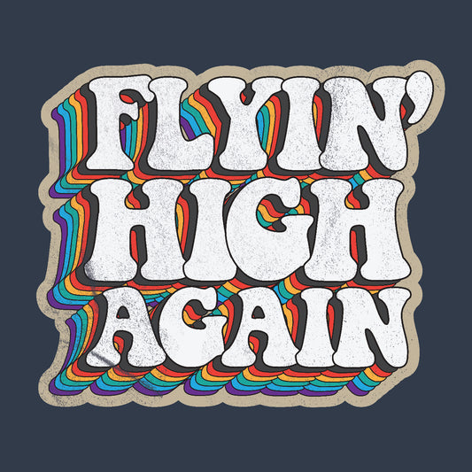 Flyin' High Again (Predistressed)