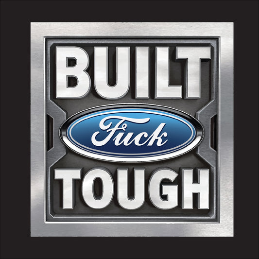 Built Fuck Tough