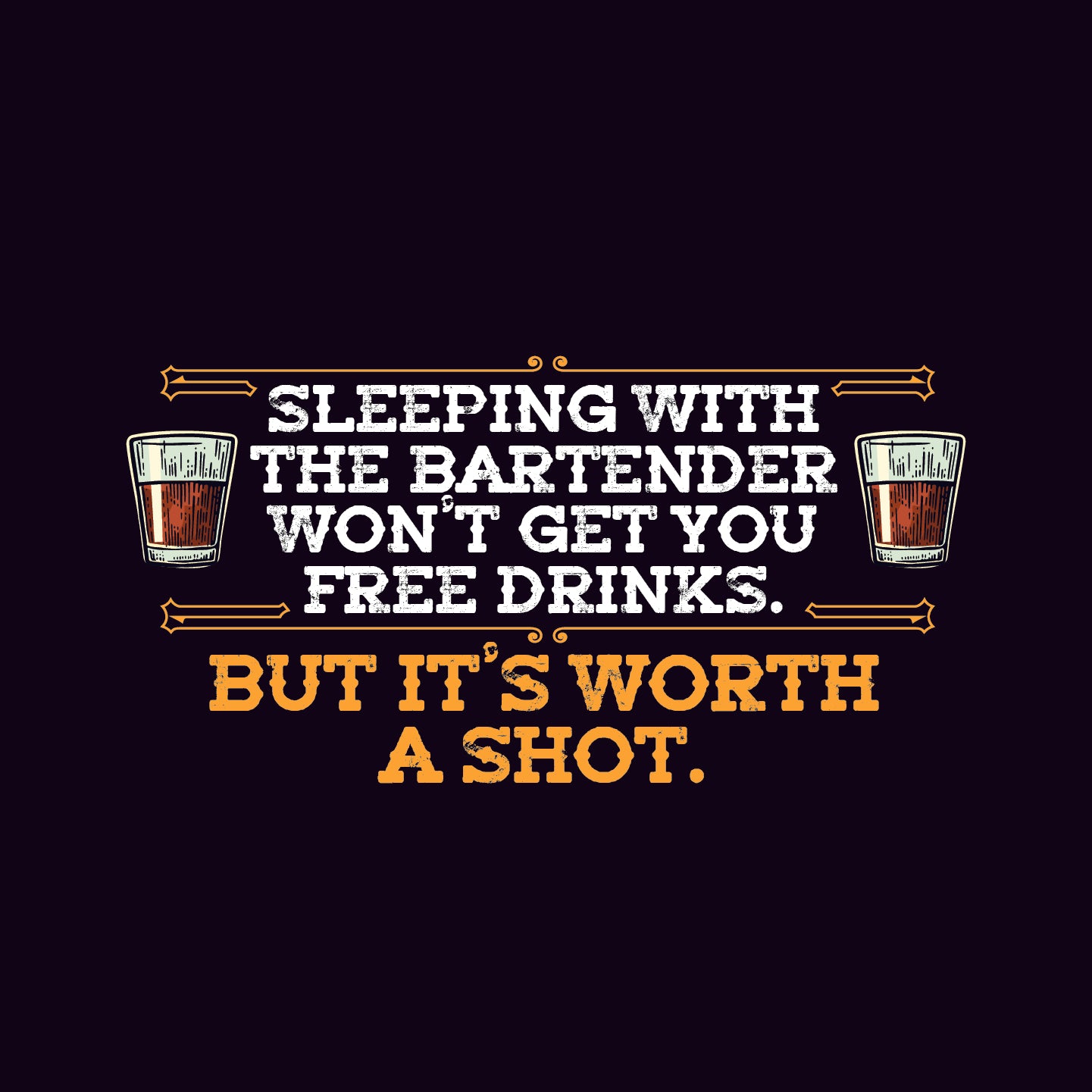 Sleeping with the bartender won't get you free drinks. But it's worth a shot.