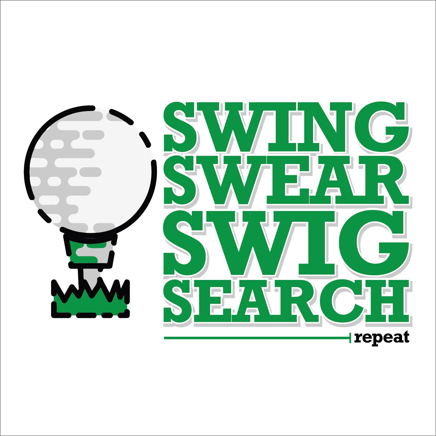 SWING SWEAR SWIG SEARCH repeat