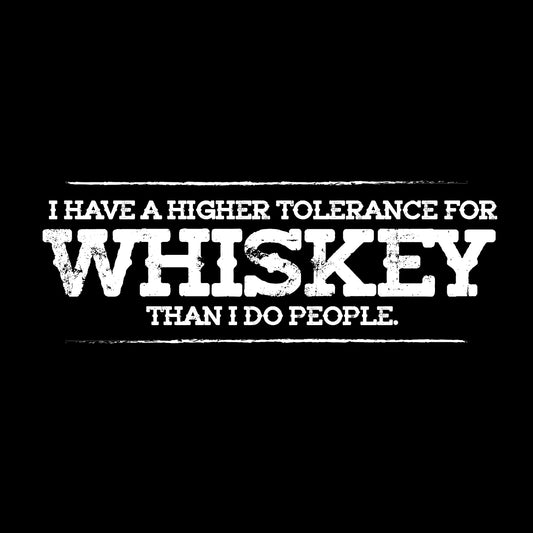 I have a higher tolerance for whiskey than I do people