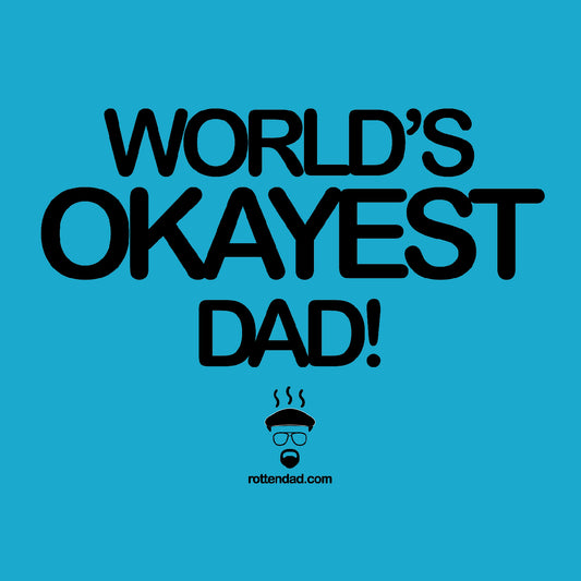 World's OKayest Dad