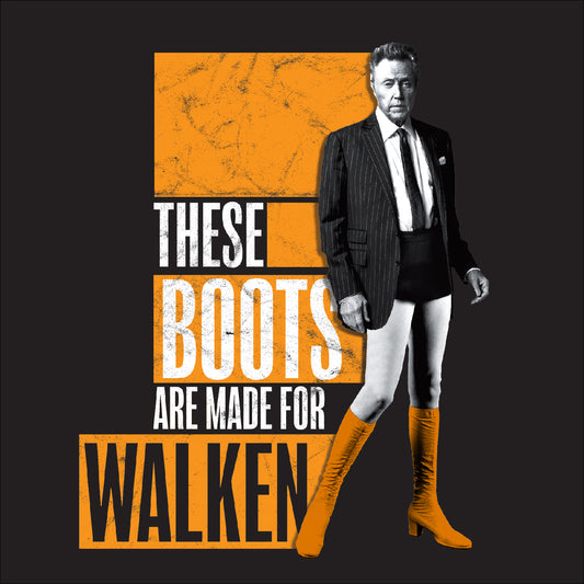 These boots are made for Walken [Predistressed - Back imprint]
