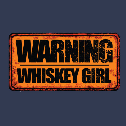 Warning Whiskey Girl