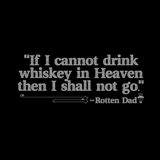 Whiskey in Heaven