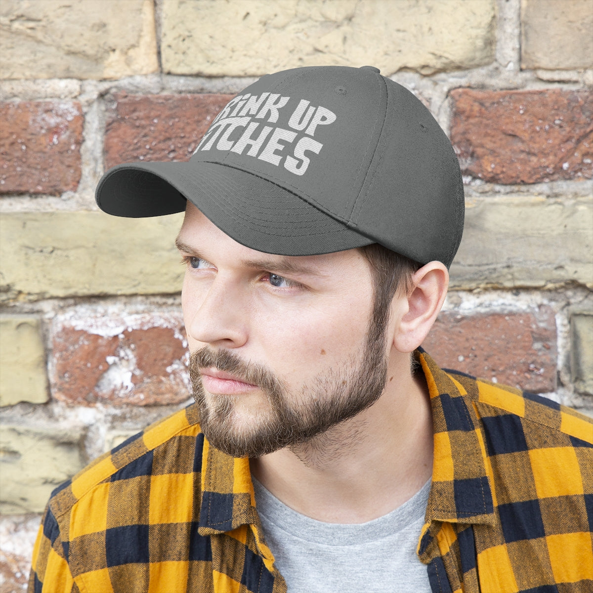 Drink Up Bitches - Unisex Twill Hat