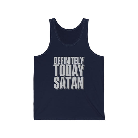 Definitely Today Satan