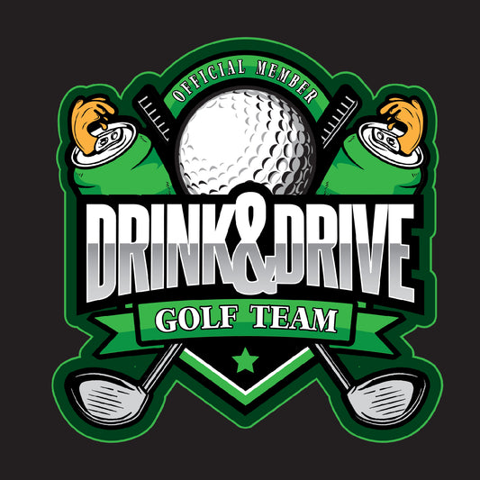 Drink & Drive Golf Team (front & back imprint)