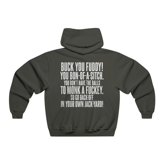 Buck You Fuddy! - Hooded Sweatshirt